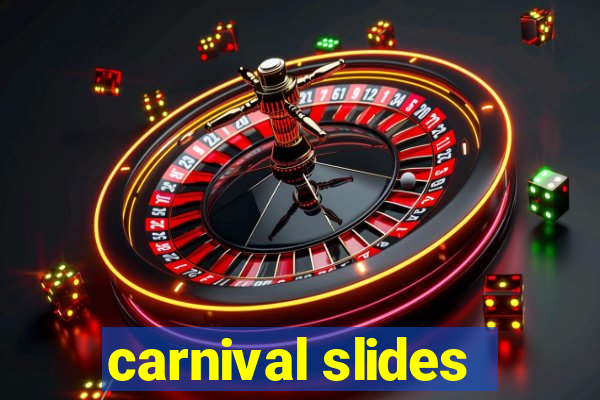 carnival slides